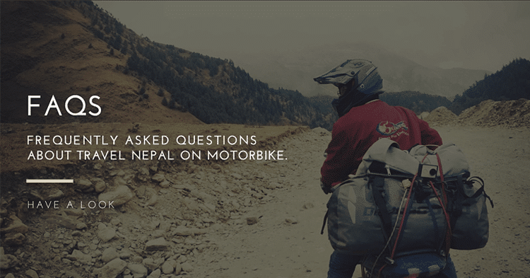 faqs about travel to Nepal on motorcycle